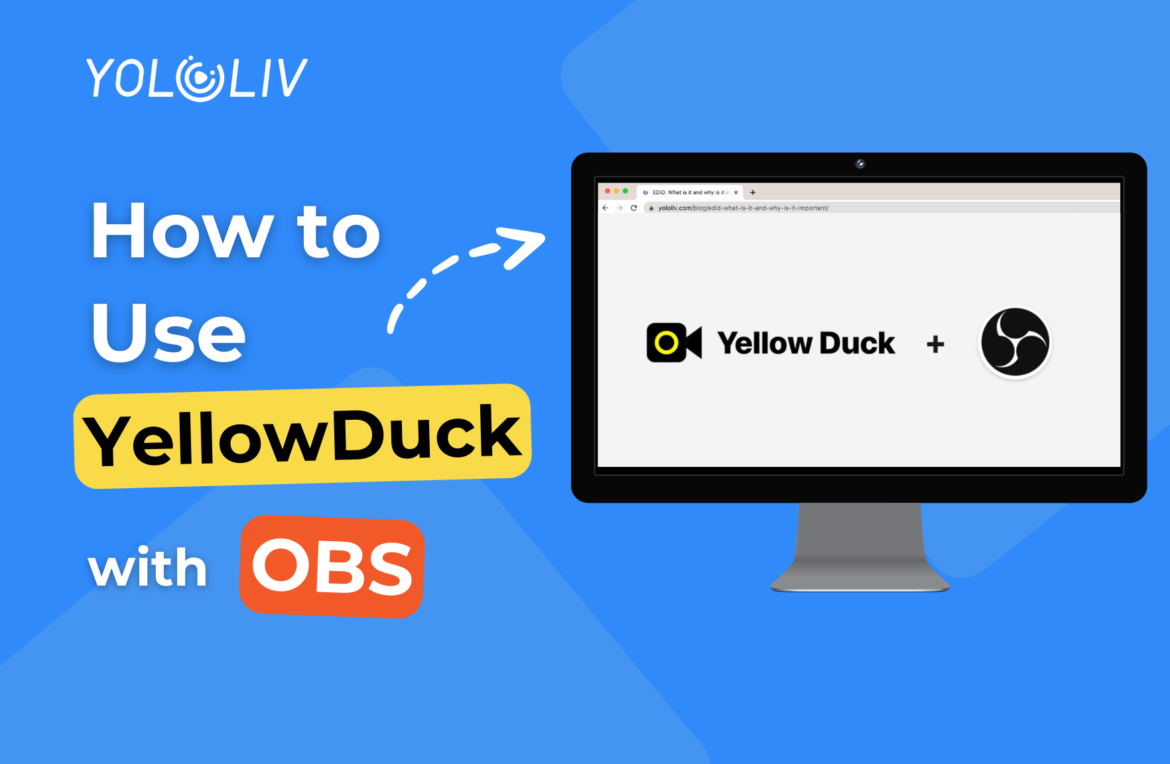 How to Use OBS with Yellow Duck for Instagram Live YoloLiv Official Store