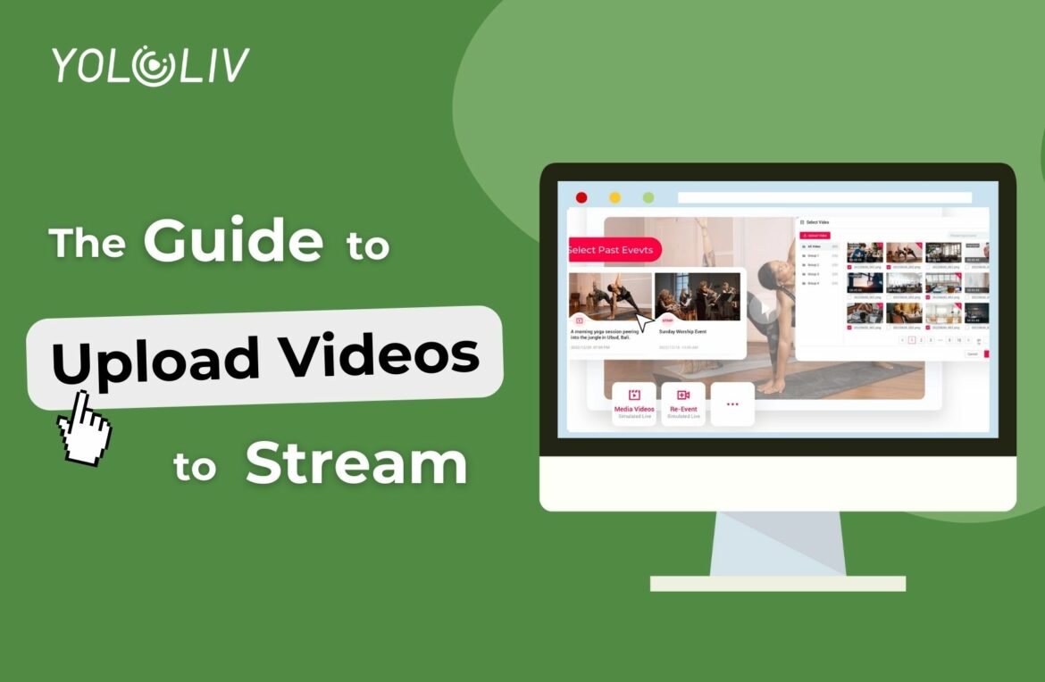 The Ultimate Guide to Upload Videos to Stream with Upload & Stream